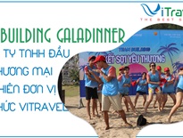 Teambuiding + Gala Dinner Công ty TNHH đầu tư thương mại An Nhiên đơn vị tổ chức ViTravel